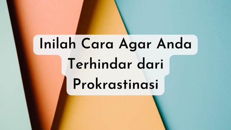 terhindar dari prokrastinasi