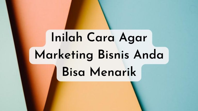 marketing bisnis menarik